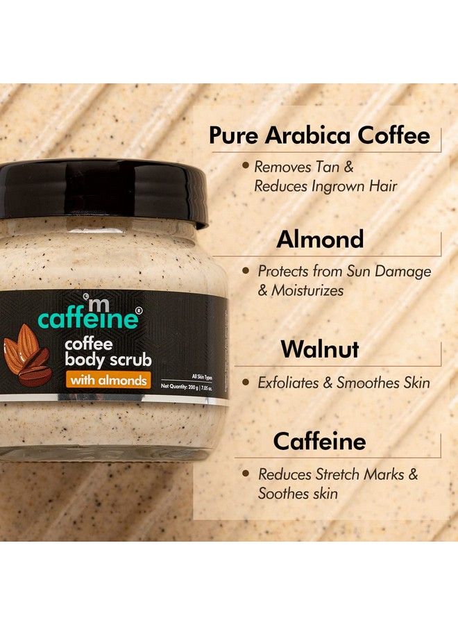 MCaffeine Creamy Coffee Body Scrub With Almonds For Soft & Moisturized Skin ; Mildly Exfoliates Removes Tan ; Coffeealmond Aroma ; Body Scrub For Women & Men 200G  - Image 5