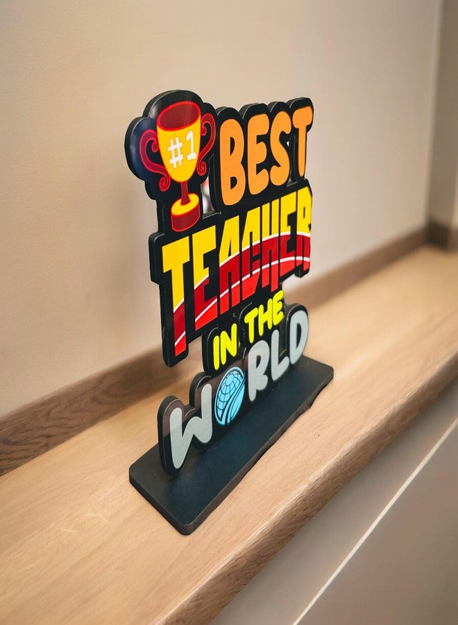 WARMINGO DE Best Teacher In The World Wooden Trophy For Guru | Teachers Day Gift | Best Gift For Teacher Special (Multicolor 6 x 5.5 Inches) - Image 3