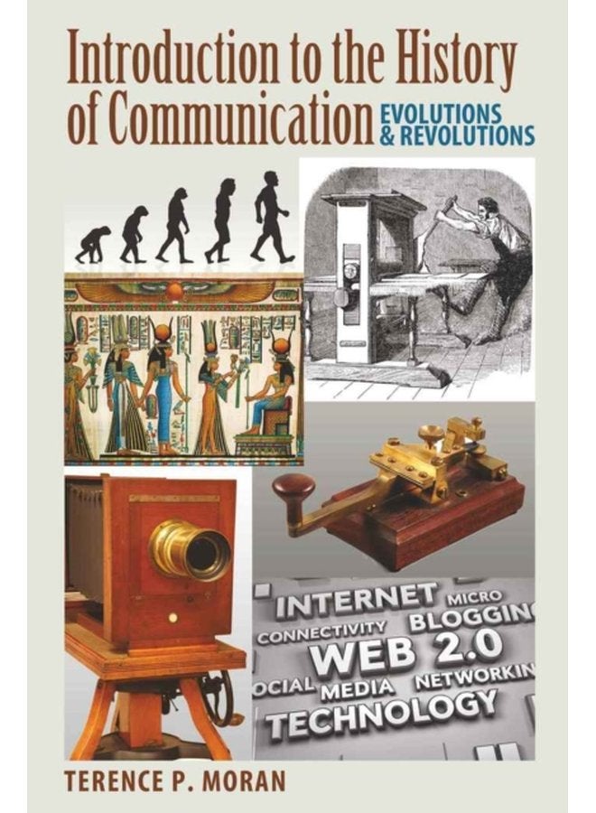 Introduction to the History of Communication Evolutions and Revolutions - Paperback