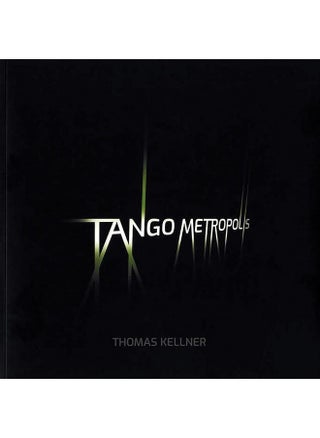 Tango Metropolis: Rolf Sachsse about the Contact Sheets of Thomas Kellner - pzsku/Z241EC8263981EE02DCA1Z/45/_/1742894291/fcf885cc-91a3-4670-aa3b-77606a3fa8fd