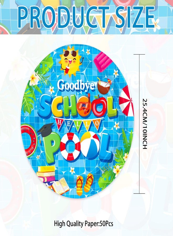 Grencian 50Pcs Goodbye School Hello Pool Party Decorations Last Day of School's Pool Paper Plates 9" Disposable Summer Class End of School Year Party Decorations for Graduation Preschool Vacation Supplies - Image 2