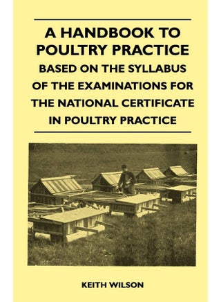 A Handbook To Poultry Practice - Based On The Syllabus Of The Examinations For The National Certificate In Poultry Practice - pzsku/Z2420D323EBD5D4BF89AAZ/45/1747220748/b43b1d33-b4ab-4baf-8d94-eabaf6d1508e