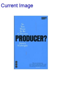 So You Want To Be A Theatre Producer? 
