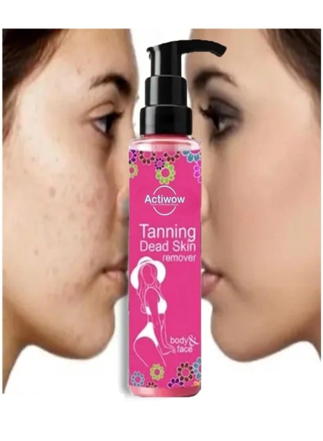 Actiwow Beauty Tanning Dead Skin Remover For Face and Body | Tan Skin Remover For Women (100Ml) - Image 2