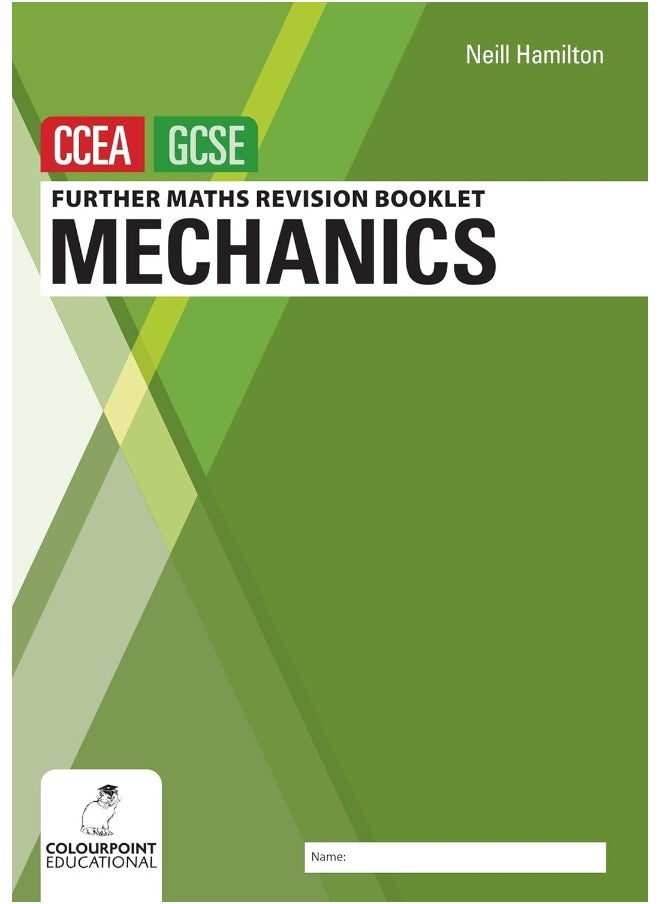 Further Mathematics Revision Booklet for CCEA GCSE: Mechanics - pzsku/Z24297B5EE418C9B43A88Z/45/_/1737494831/9b37df5f-ce58-4112-bb23-cd19e033a36d