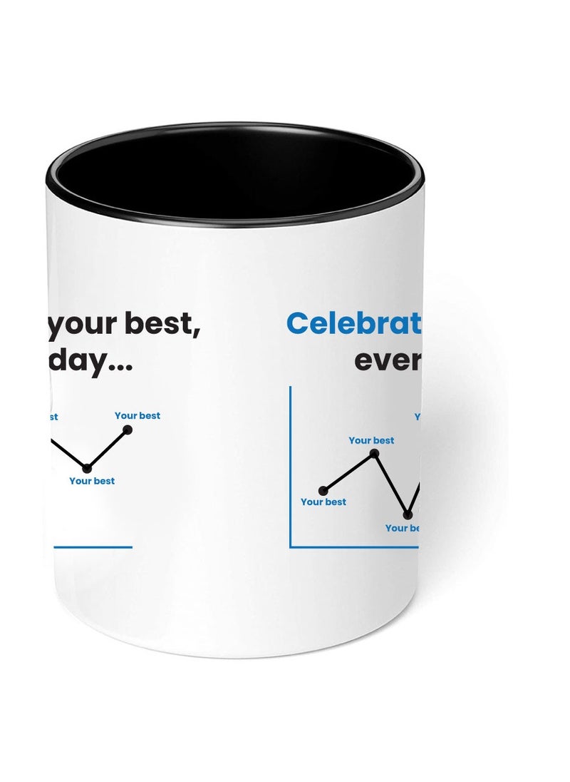 PRINTSHOP4ME - Inspirational Quotes Printed Black two tone ceramic Coffee Mug 11 Oz, Inspirational Gifts for Friends-Gifts for employees,CoWorker,Friends - Image 1