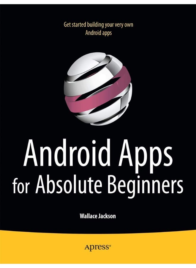 Android Apps for Absolute Beginners