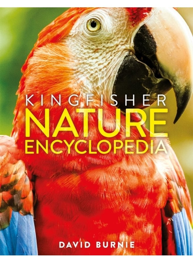 The Kingfisher Nature Encyclopedia - Hardback