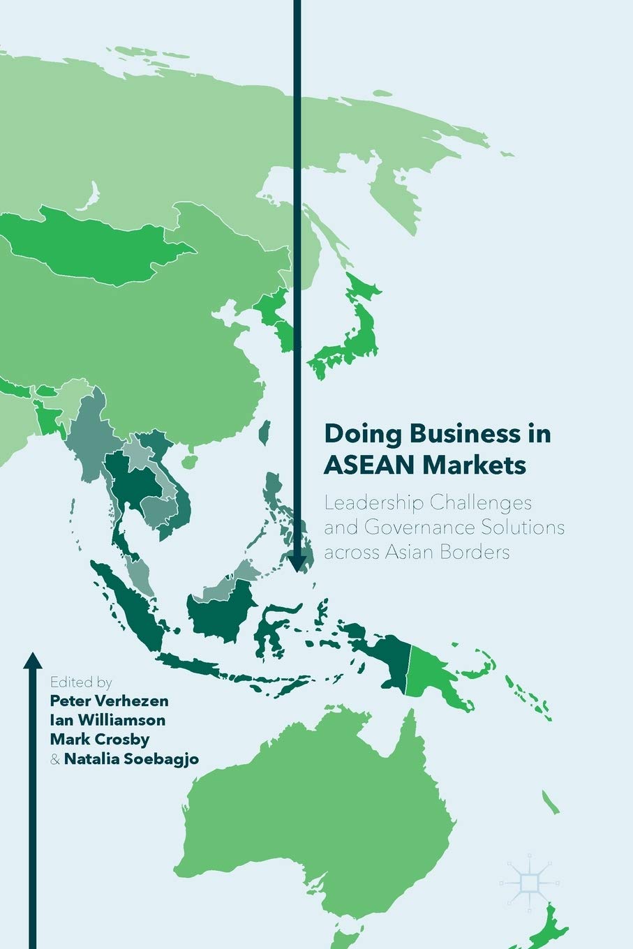 Doing Business in ASEAN Markets: Leadership Challenges and Governance ...