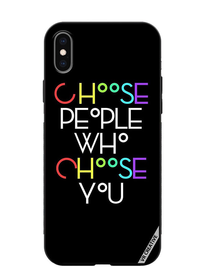 VR CREATIVE Protective Case Cover For Apple iPhone XS Max Choose People Who Choose You Design Multicolour - Image 1