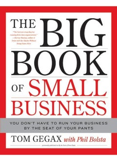 The Big Book of Small Business: You Don't Have to Run Your Business by the Seat of Your Pants - pzsku/Z242EFC32C6098766884CZ/45/_/1740733820/cb3d3658-ae43-46bd-94a4-d569ce3b9f9e