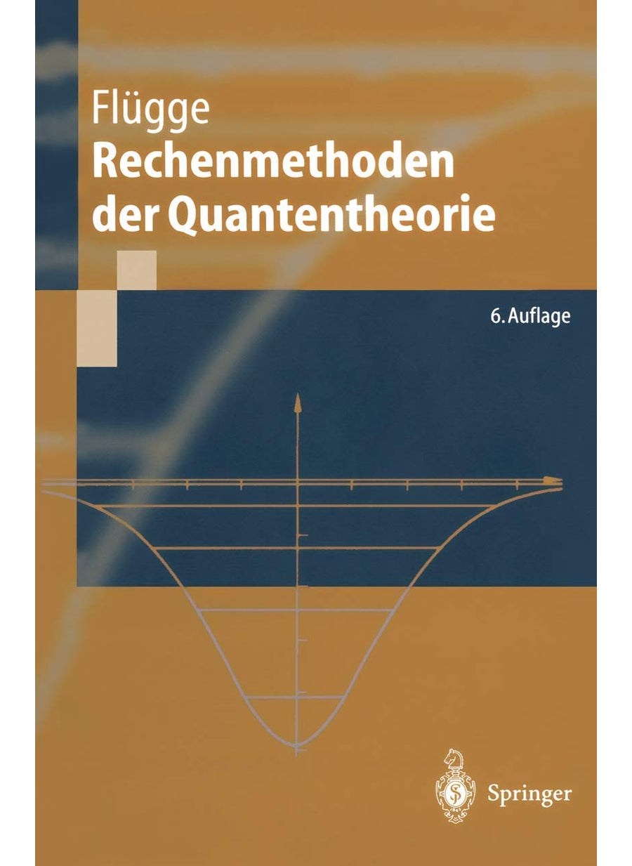 Rechenmethoden Der Quantentheorie: Elementare Quantenmechanik Dargestellt in Aufgaben Und L Sungen 