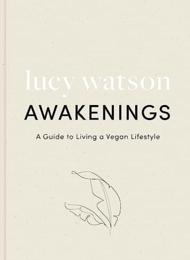 Awakenings: a guide to living a vegan lifestyle