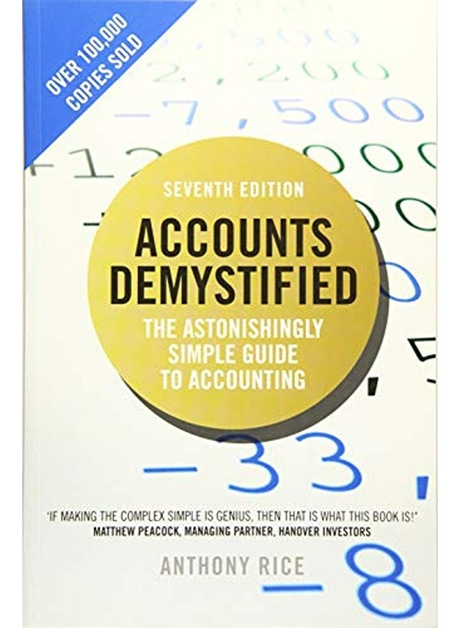 Accounts Demystified The Astonishingly Simple Guide To Accounting By Rice, Anthony Paperback 
