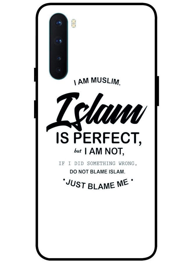EYE CATCH - Protective Case Cover For OnePlus Nord Smart Series Printed Protective Case Cover for OnePlus Nord I Am Muslim Islam Is Perfect But I Am Not - Image 1