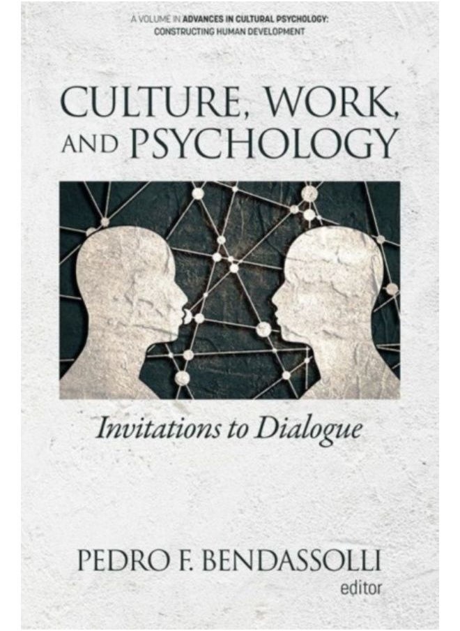 Culture, Work And Psychology : Invitations To Dialogue - Paperback 