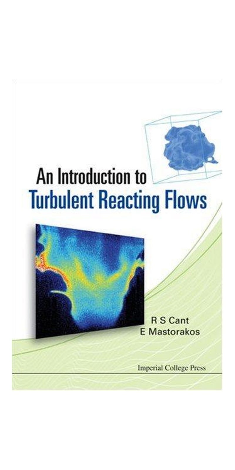 An Introduction to Turbulent Reacting Flows | Authored by R. S. Cant, Aut | Hardcover | Published by Imperial College Press