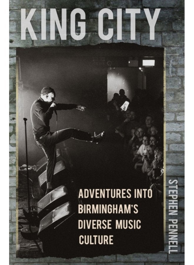King City Adventures into Birmingham s Diverse Music Culture - Paperback
