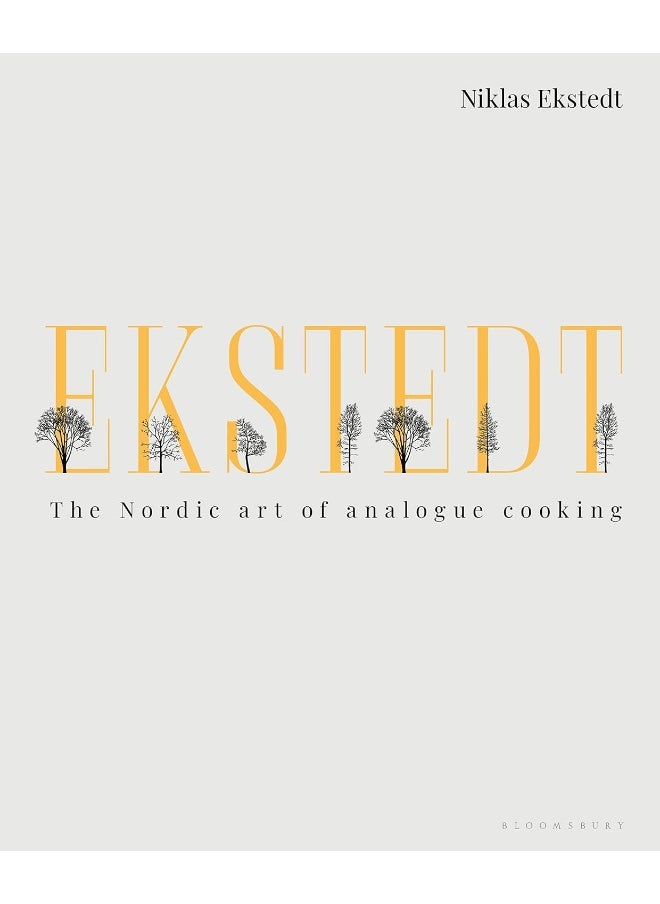 Ekstedt: The Nordic Art of Analogue Cooking - pzsku/Z2449A23006D3DB40DDDCZ/45/_/1723112607/85b588c8-77e7-42e4-b42b-d237d3d6750d