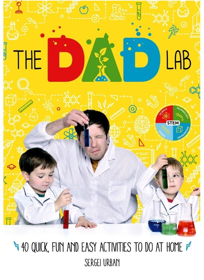 TheDadLab: 40 Quick, Fun and Easy Activities to do 
