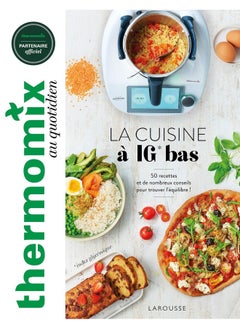 Thermomix : La cuisine à IG bas 