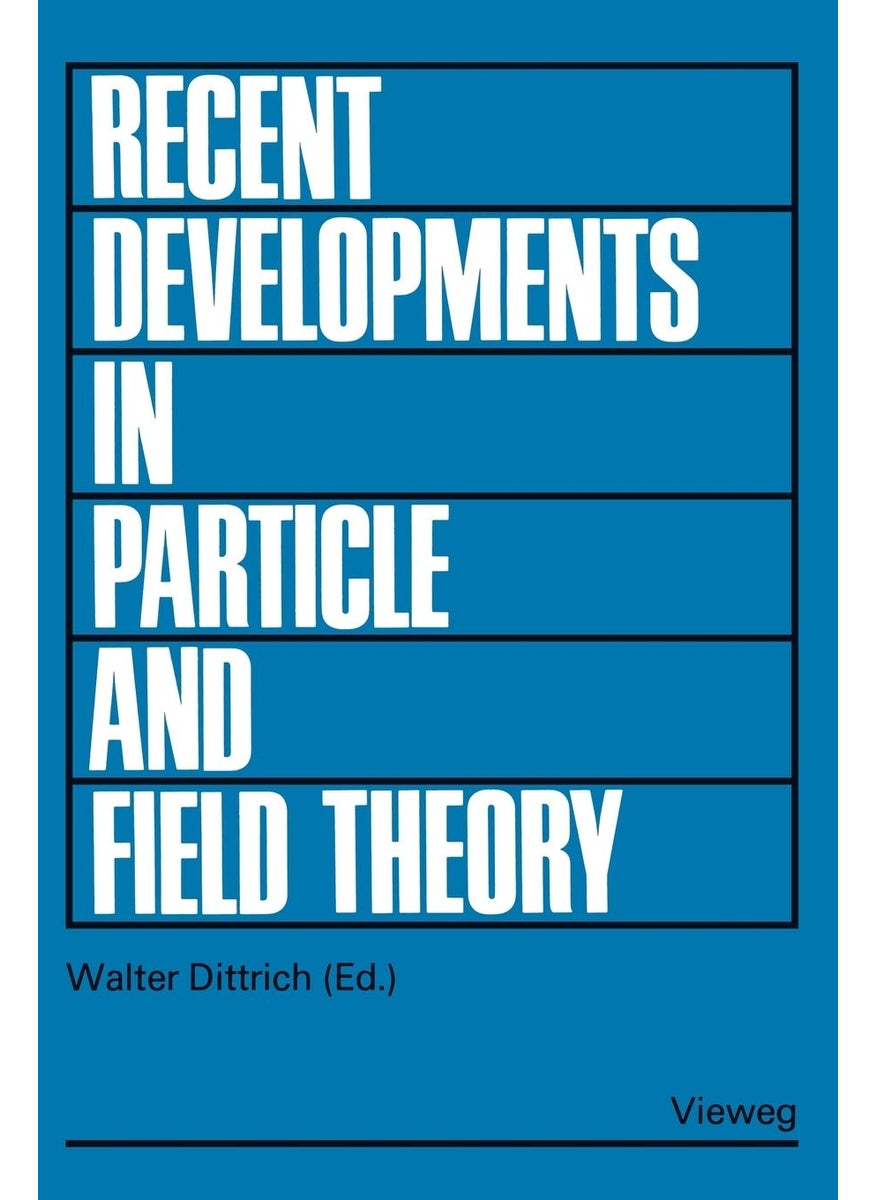 Recent Developments in Particle and Field Theory: Topical Seminar, Tübingen 1977 