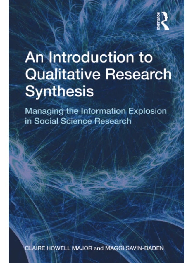 An Introduction to Qualitative Research Synthesis: Managing the Information Explosion in Social Science Research - Image 1