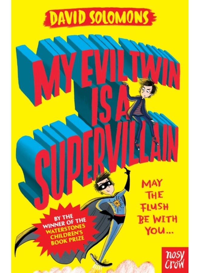 My Evil Twin Is a Supervillain By the winner of the Waterstones Children s Book Prize - Paperback