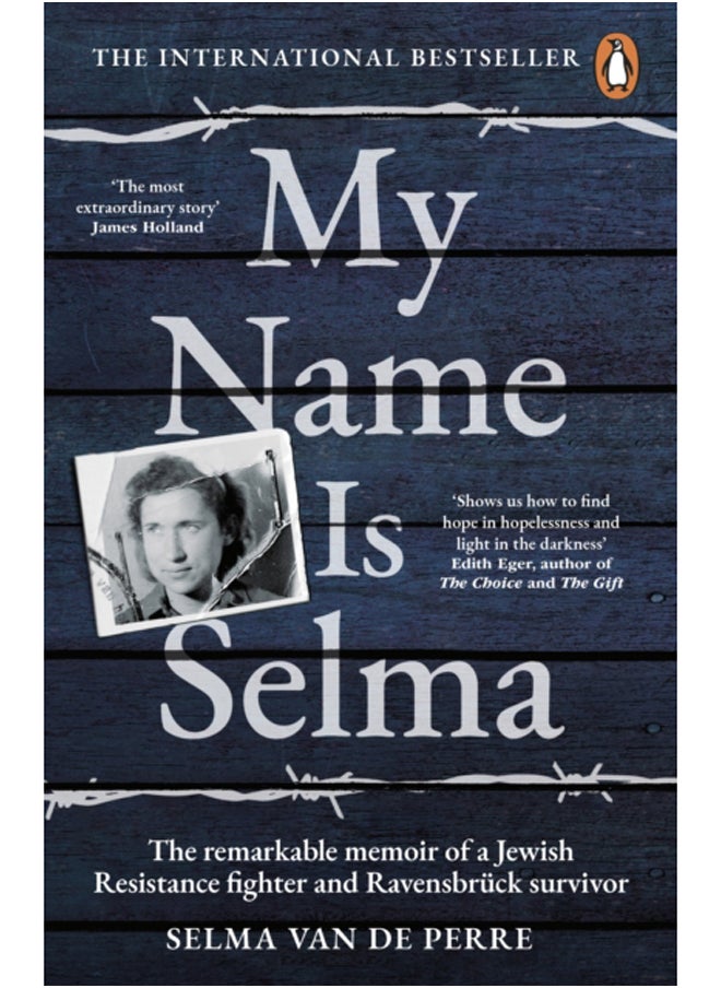 null - My Name Is Selma : The remarkable memoir of a Jewish Resistance fighter and Ravensbruck survivor - Image 1