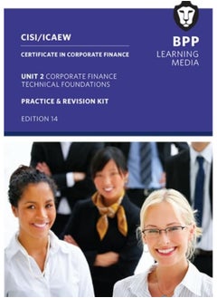 CISI Certificate in Corporate Finance - Technical Foundations v19: Practice and Revision Kit