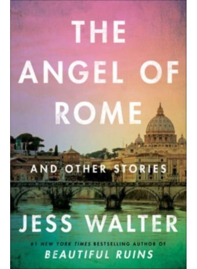 The Angel of Rome : And Other Stories