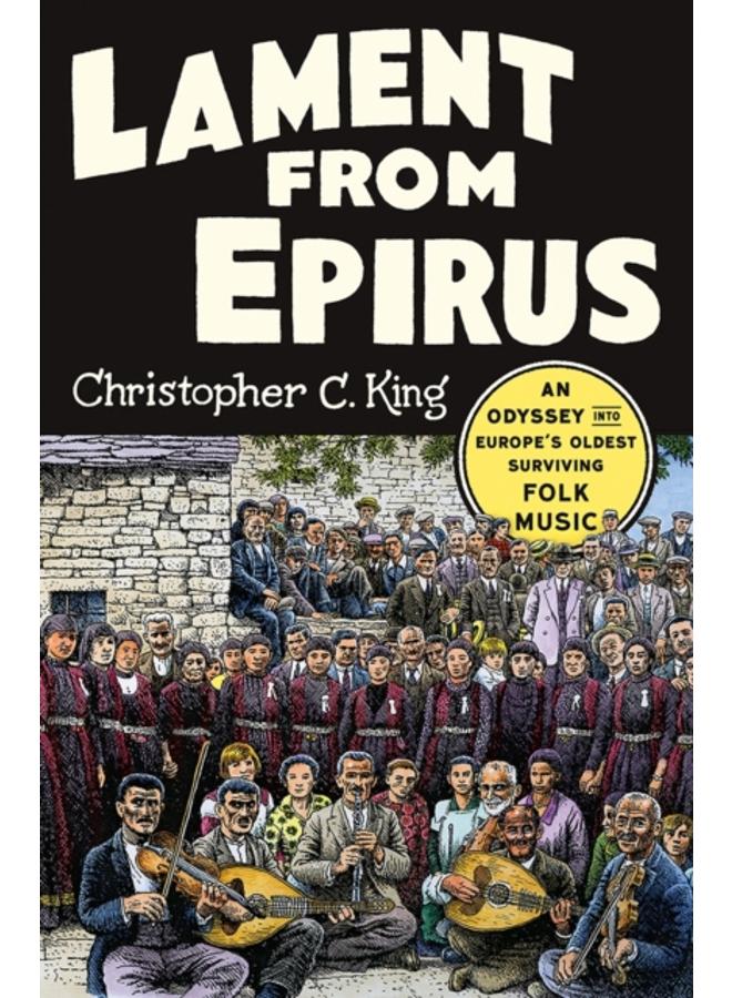 Lament from Epirus : An Odyssey into Europe's Oldest Surviving Folk Music 