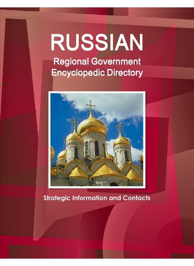 Russian Regional Government Encyclopedic Directory - Strategic Information and Contacts  - Image 1
