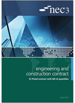 NEC3 Engineering and Construction Contract Option B: Price contract with bill of quantitities