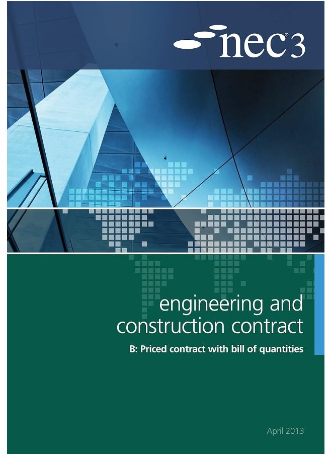NEC3 Engineering and Construction Contract Option B: Price contract with bill of quantitities 