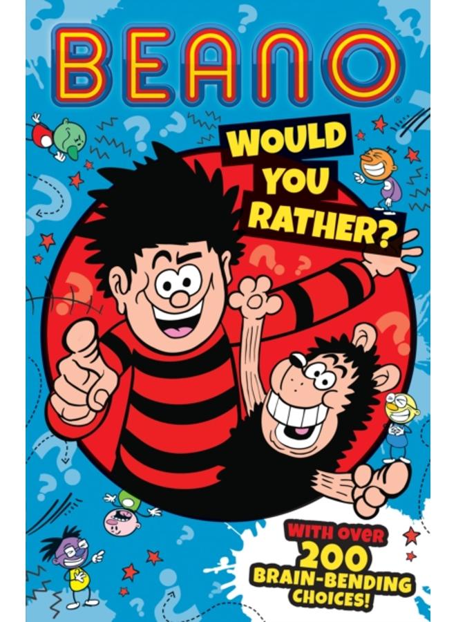 Beano Would You Rather 