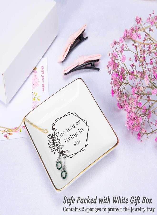 NZY Funny Engagement Newly Engaged Gifts for Woman-Wedding Gift for Bride-Anniversary-Bridal Shower Present-Bachelorette Party Present-Jewelry Tray Trinket Holder Ring Dish-No Longer Living In Sin - Image 2