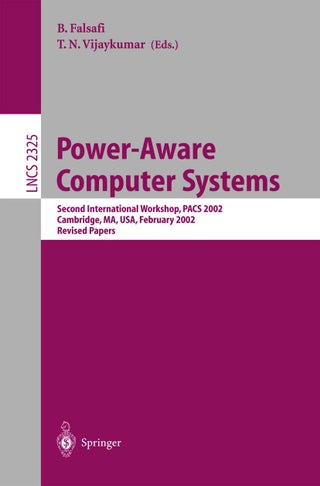Power-Aware Computer Systems: Second International Workshop, PACS 2002 Cambridge, MA, USA, February 2, 2002, Revised Papers - pzsku/Z247B9AFD17A9C012102BZ/45/1749041363/eec30f0f-239c-4129-8949-1389dccb7a85