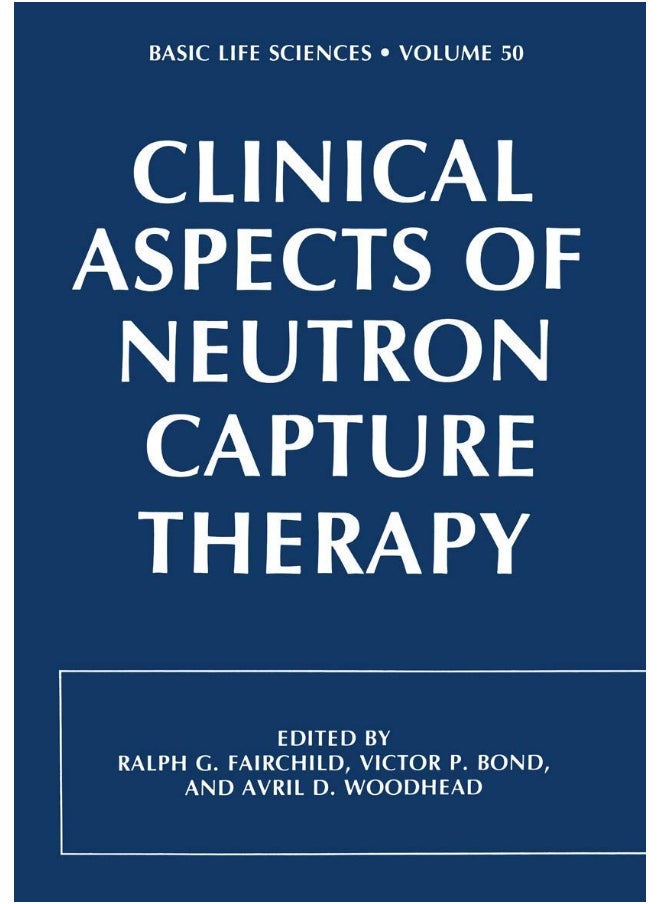 Clinical Aspects of Neutron Capture Therapy 
