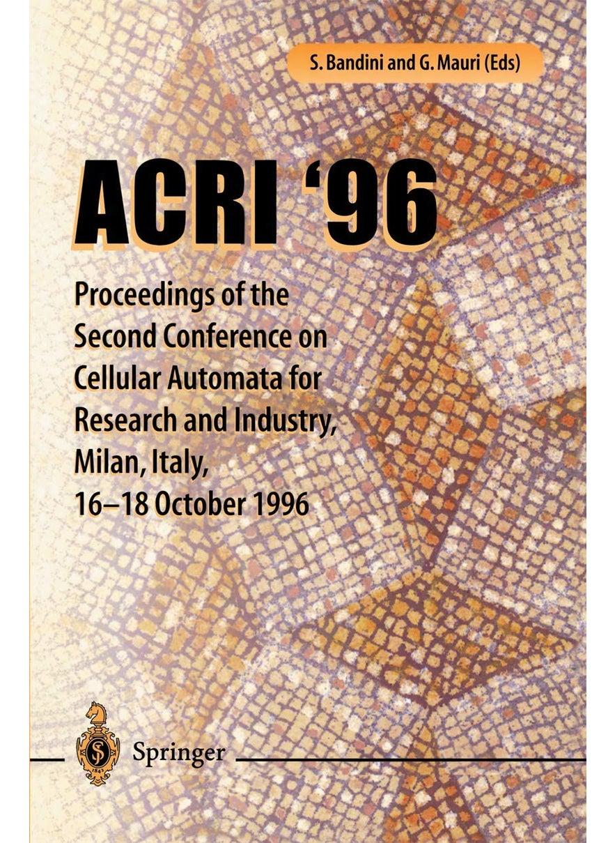 ACRI '96: Proceedings of the Second Conference on Cellular Automata for Research and Industry, Milan, Italy, 16-18 October 1996 