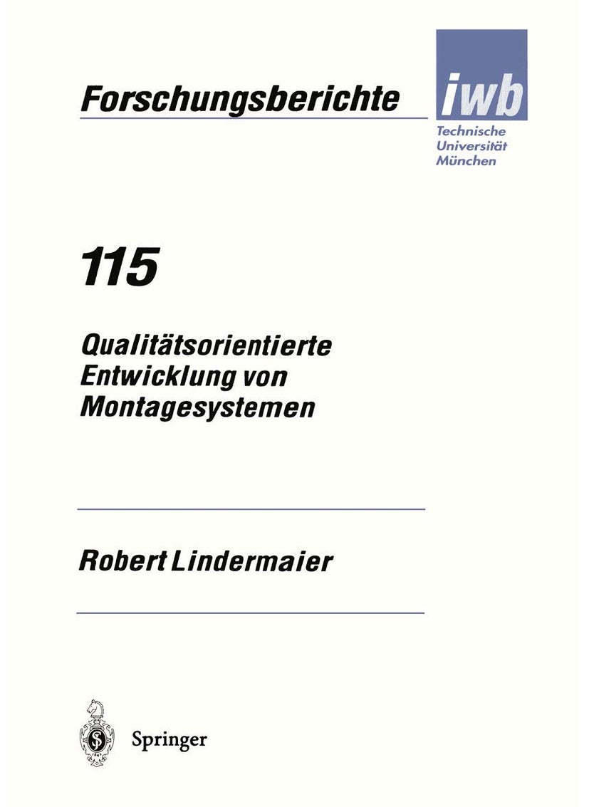 Qualitätsorientierte Entwicklung von Montagesystemen 