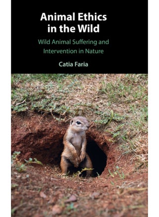 Animal Ethics in the Wild : Wild Animal Suffering and Intervention in Nature - pzsku/Z2482831B325B6EA433E6Z/45/_/1694516803/4790720d-d857-4593-8869-9a3e9ccffec2
