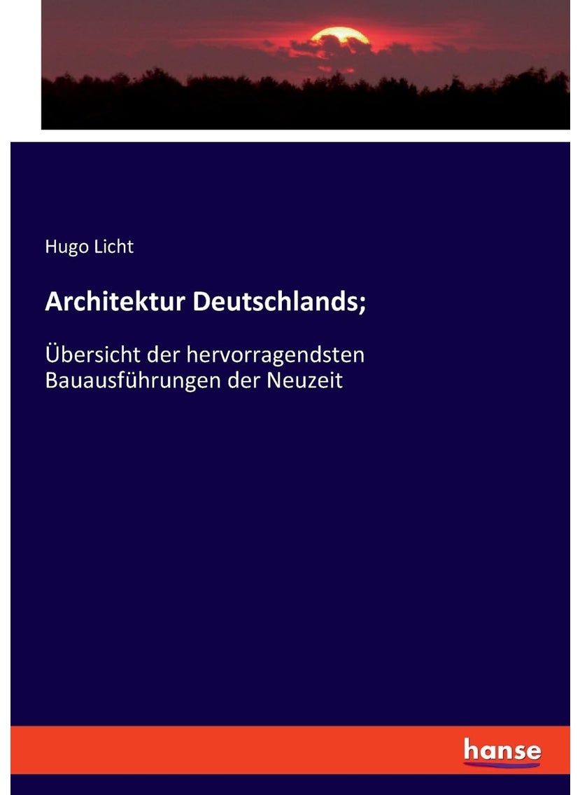 Architektur Deutschlands;: Übersicht der hervorragendsten Bauausführungen der Neuzeit  - Image 1