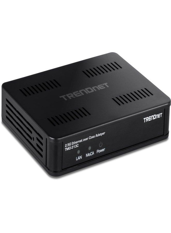 TRENDnet 2.5Gbps Ethernet Over Coax Adapter, TMO-313C, 1 x MoCA Coax F-Type Female Coax Input, 1 x 2.5Gbps RJ45 LAN Port, NDAA & TAA Compliant - Image 1
