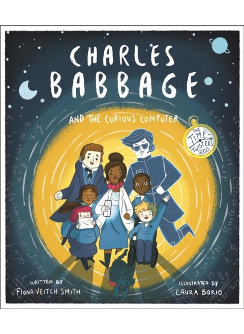 Charles Babbage and the Curious Computer : The Time-Twisters Series