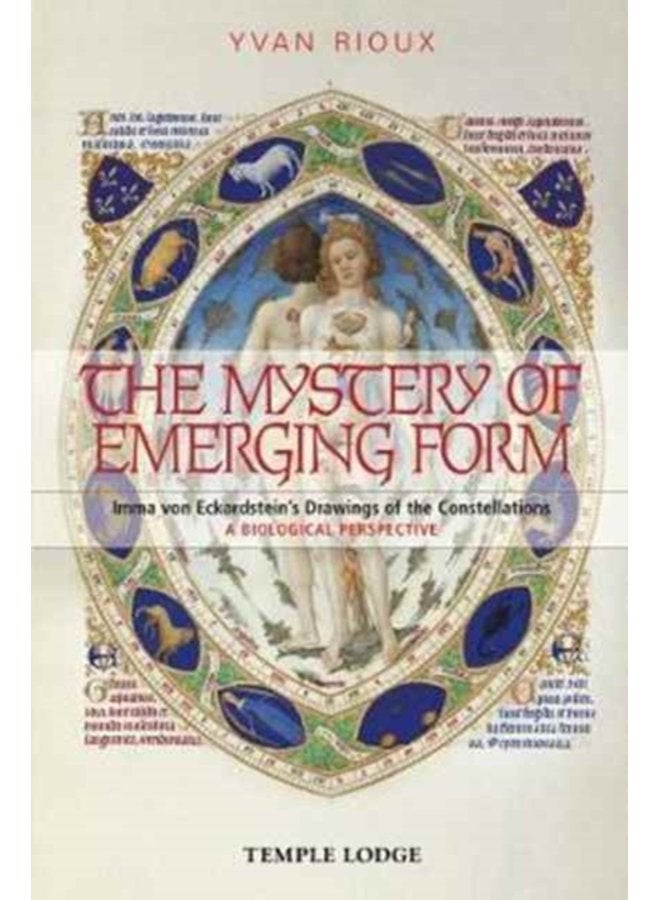 The Mystery of Emerging Form Imma Von Eckardstein s Drawings of the Constellations A Biological Perspective - Paperback