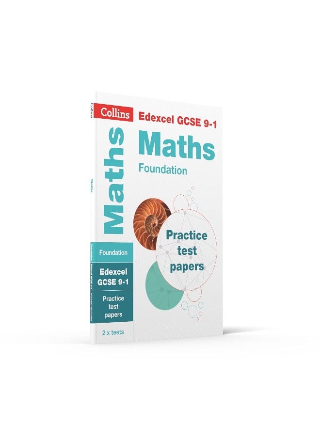 Edexcel GCSE 9-1 Maths Foundation Practice Papers: Ideal for the 2025 and 2026 exams