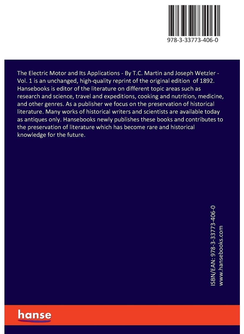 The Electric Motor and Its Applications: By T.C. Martin and Joseph Wetzler - Vol. 1  - Image 2