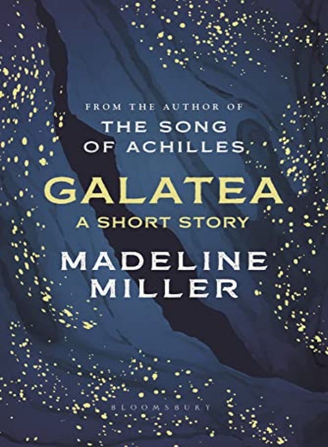 Galatea A Short Story From The Author Of The Song Of Achilles And Circe 