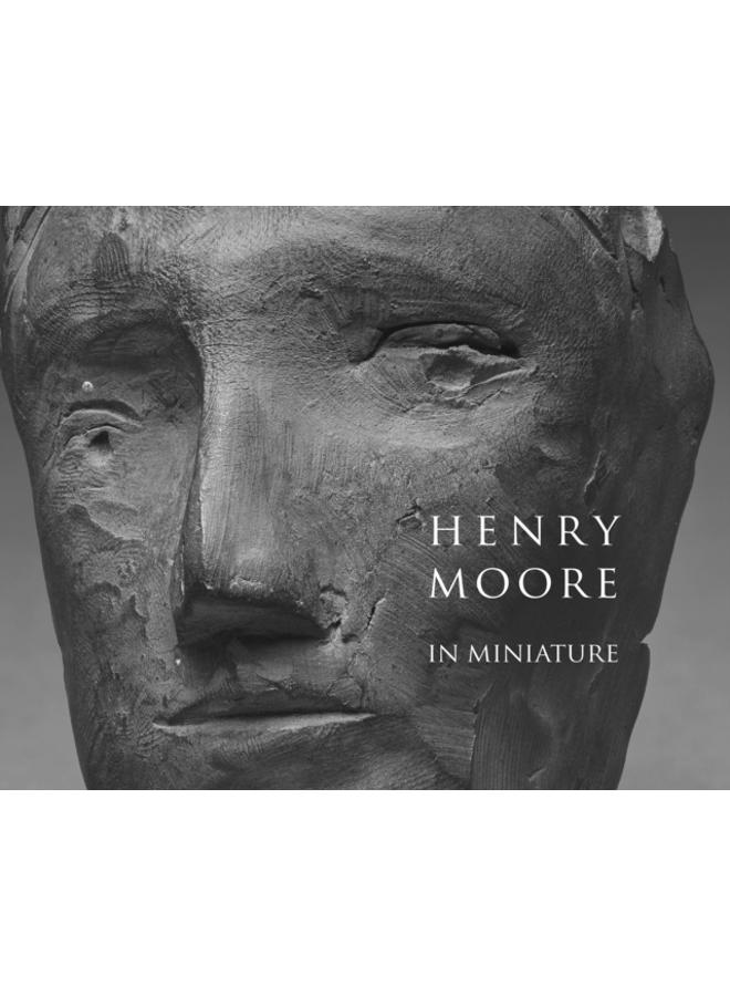 Henry Moore in Miniature 